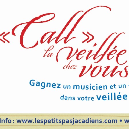 Date-limite pour participer au concours Call la veillée chez vous!
